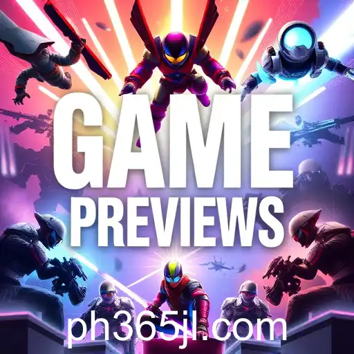 Exciting Insights: Game Previews on PH365